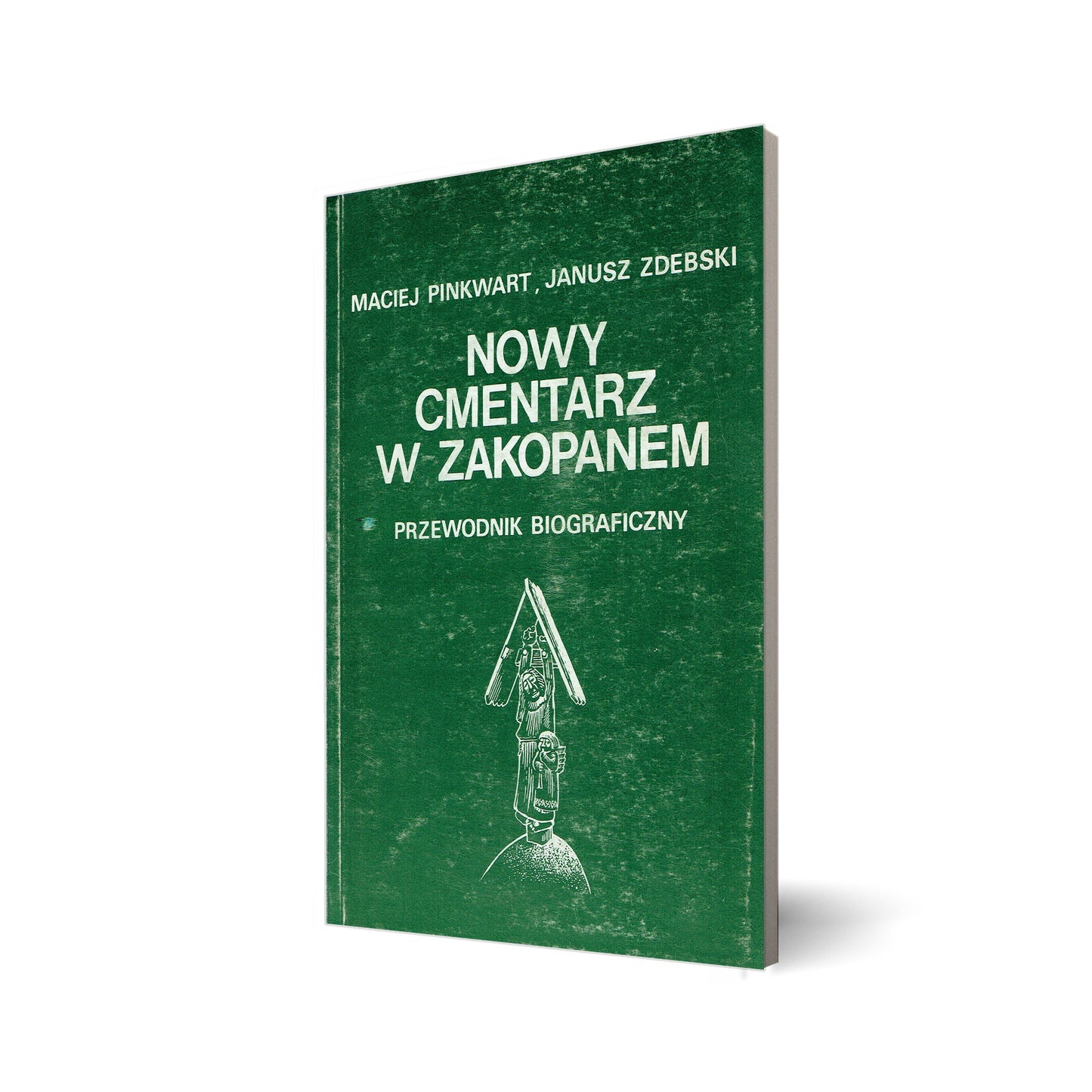 Nowy cmentarz w Zakopanem. Przewodnik biograficzny