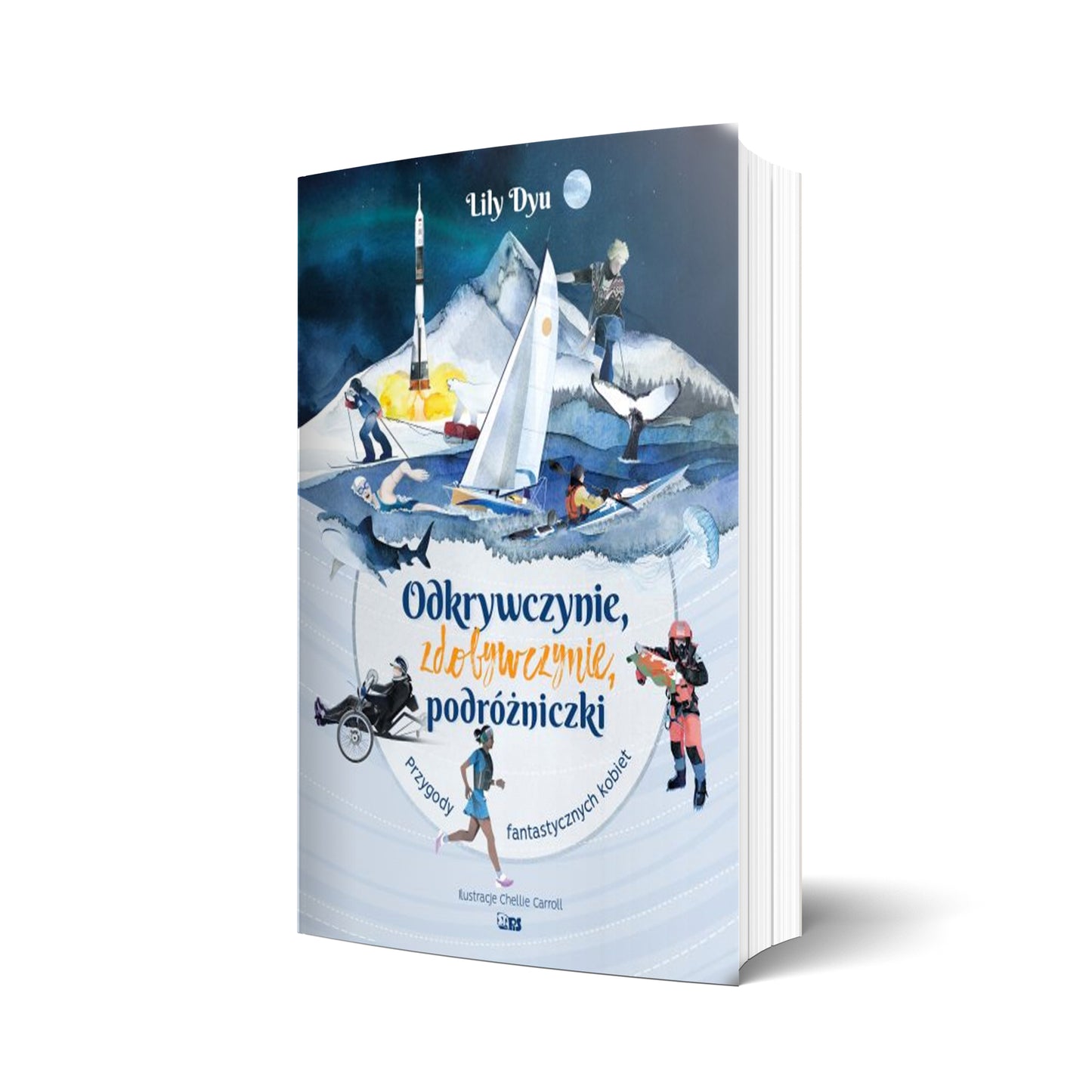 Odkrywczynie, zdobywczynie, podróżniczki. Przygody fantastycznych kobiet