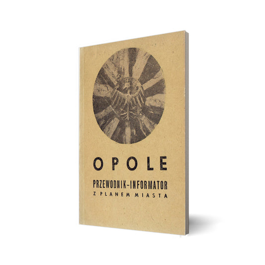 Opole. Przewodnik-informator z planem miasta