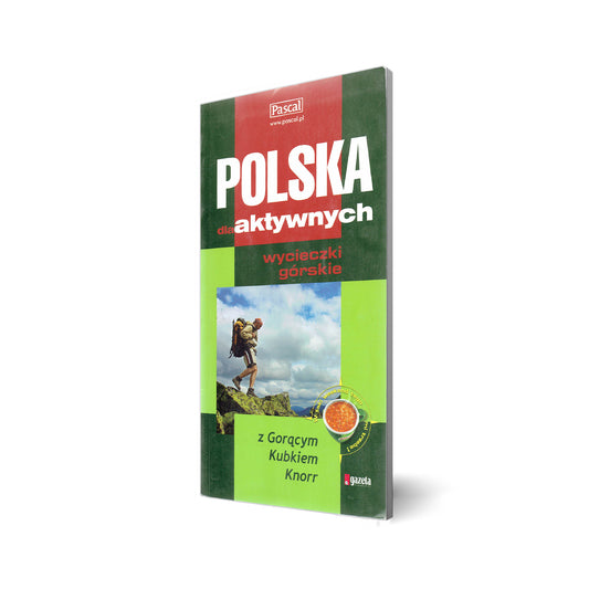 Polska Dla Aktywnych. Wspinaczka i Wycieczki Górskie