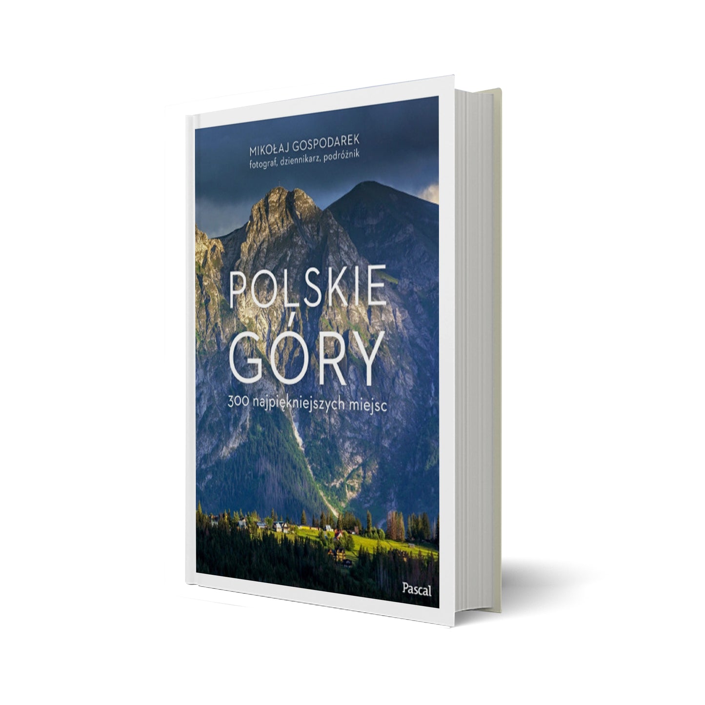Polskie góry. 300 najpiękniejszych miejsc