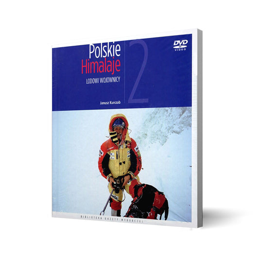 Polskie Himalaje. Lodowi wojownicy część 2 + DVD