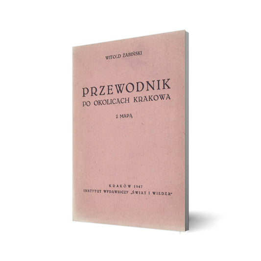 Przewodnik po okolicach Krakowa z mapą