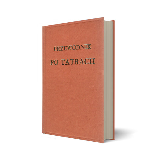 Przewodnik po Tatrach. Część ogólna - Tatry Zachodnie z mapą (reprint)