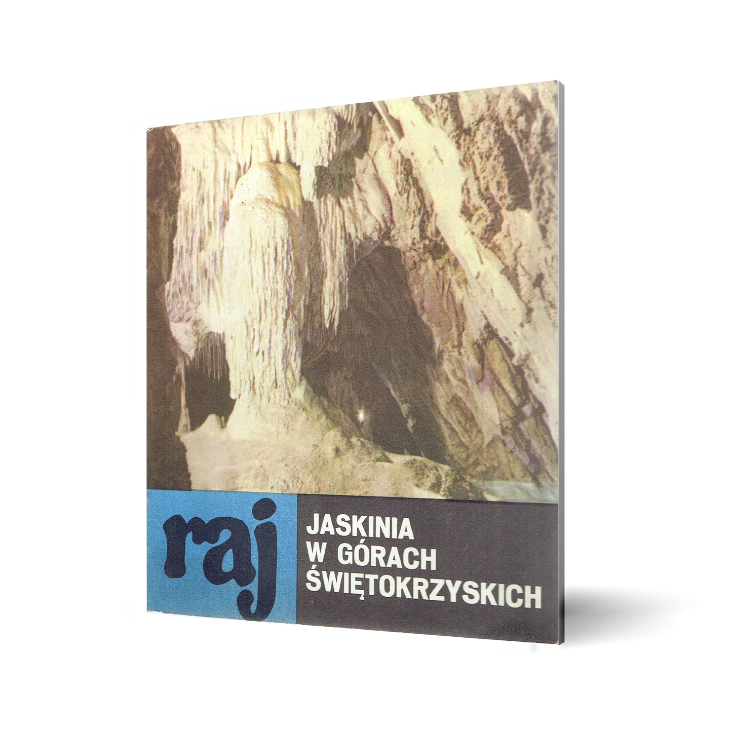 Raj. Jaskinia w Górach Świętokrzyskich