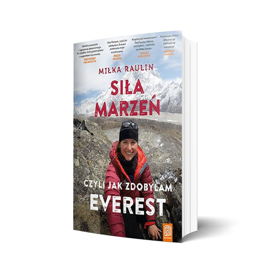 Siła marzeń, czyli jak zdobyłam Everest