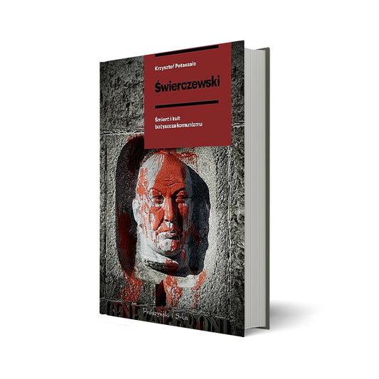 Świerczewski. Śmierć i kult bożyszcza komunizmu OUTLET