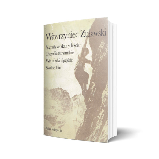 Sygnały ze skalnych ścian, tragedie tatrzańskie, wędrówki alpejskie, skalne lato