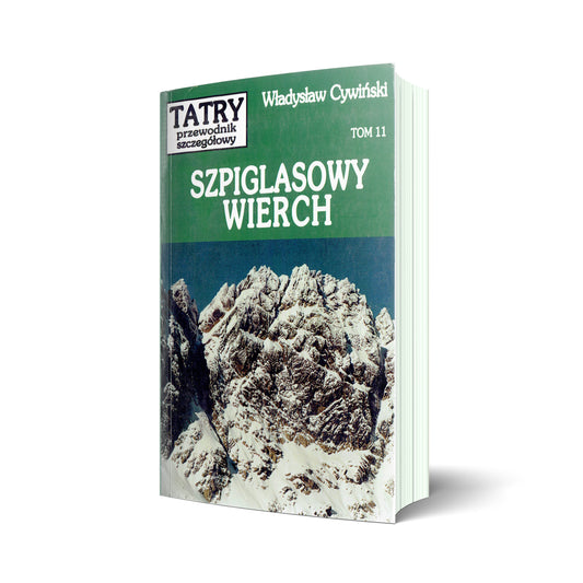Tatry. Przewodnik szczegółowy, tom 11. Szpiglasowy Wierch