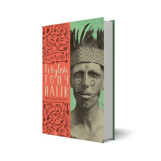 Tu byłem. Tony Halik
