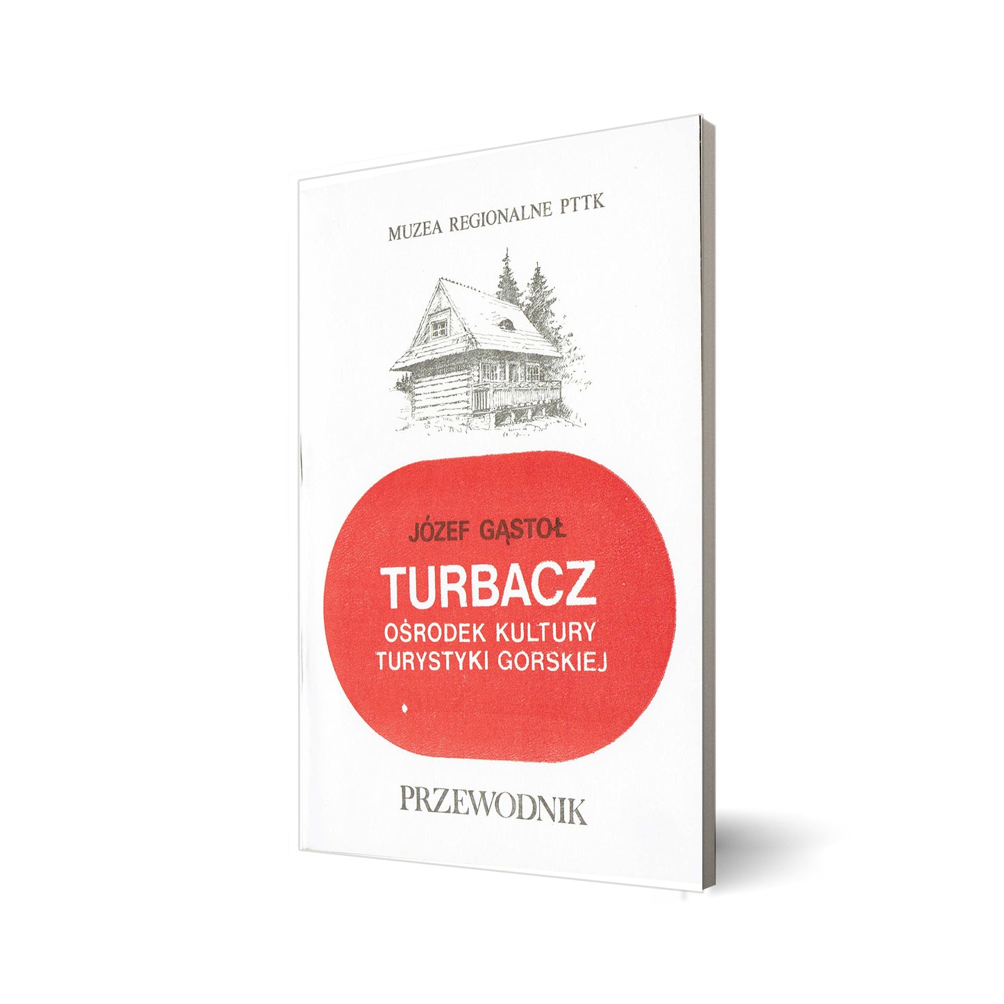 Turbacz - ośrodek kultury górskiej - przewodnik