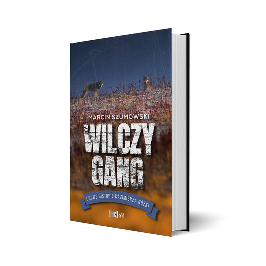 Wilczy gang i nowe historie Kazimierza Nóżki