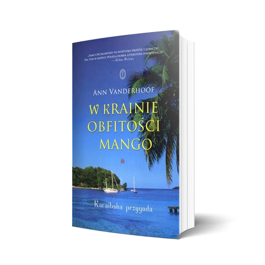 W krainie obfitości mango. Karaibska przygoda