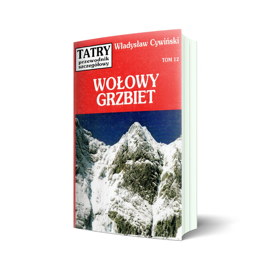 Tatry. Przewodnik szczegółowy, tom 12. Wołowy grzbiet