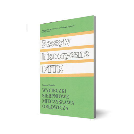 Wycieczki sierpniowe Mieczysława Orłowicza