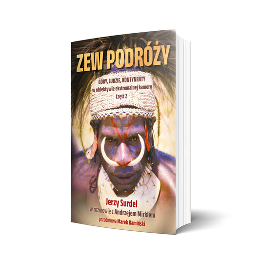 Zew podróży. Góry, ludzie, kontynenty w obiektywie ekstremalnej kamery. Część 2