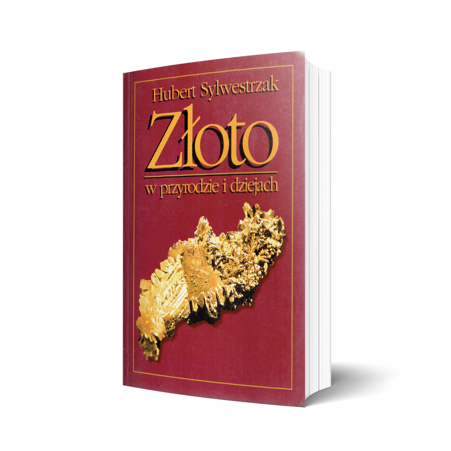 Złoto w przyrodzie i dziejach